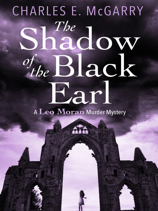 Title details for The Shadow of the Black Earl by Charles E. McGarry - Available